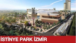 İstinyePark İzmir ziyaretçilerini karşılamaya hazırlanıyor 