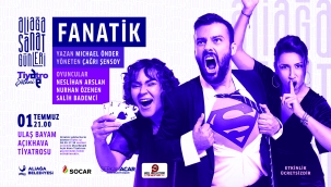'Aliağa Sanat Günleri' Fanatik İsimli Tiyatro Oyunu ve Melek Mosso Konseriyle Başlıyor