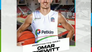 Aliağa Petkimspor, Omar Prewitt ile anlaştı.