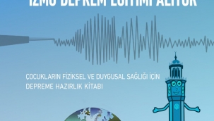 İzmir İl Milli Eğitim Müdürlüğü "İzmir Okul Öncesi ve İlkokul Öğrencilerine Yönelik Deprem Eğitimi Kitabı" ile Bir İlki Daha Gerçekleştiriyor
