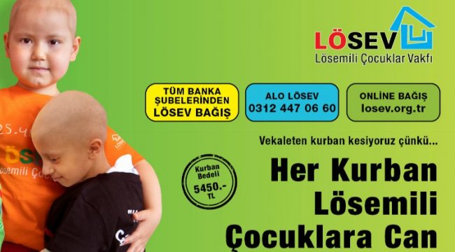 LÖSEV kurban bağış bedelini belirledi... Her kurban lösemili çocuklara can olacak!