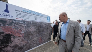 Soyer: "İzmir'in temellerini, altyapısını güçlendiriyoruz"