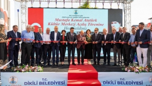 Dikili'de Görkemli Kültür Merkezi Açılışı