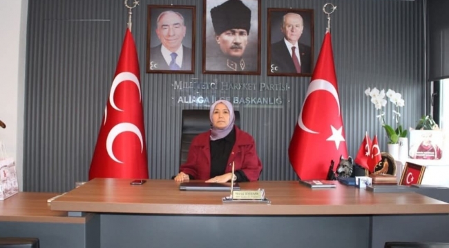 MHP Aliağa İlçe Başkanı Nuray Aydemir'den Birlik ve Beraberlik Vurgusu